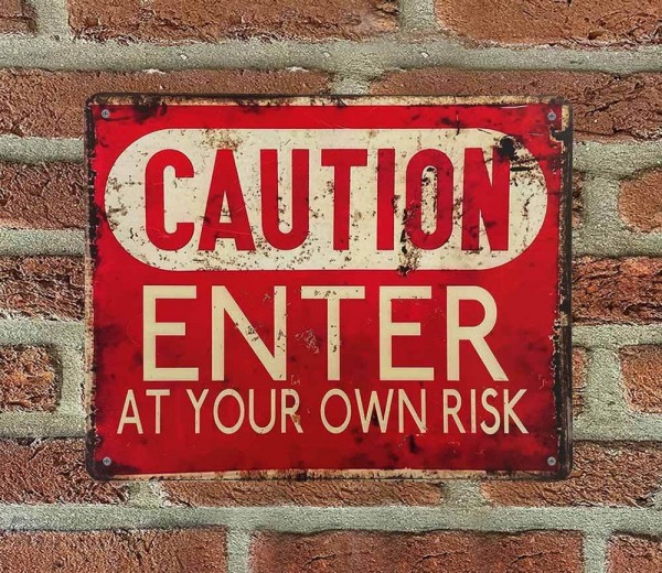 Blechschild CAUTION Enter at your own Risk Retro Vintage Dekoschild 25 x 20 cm