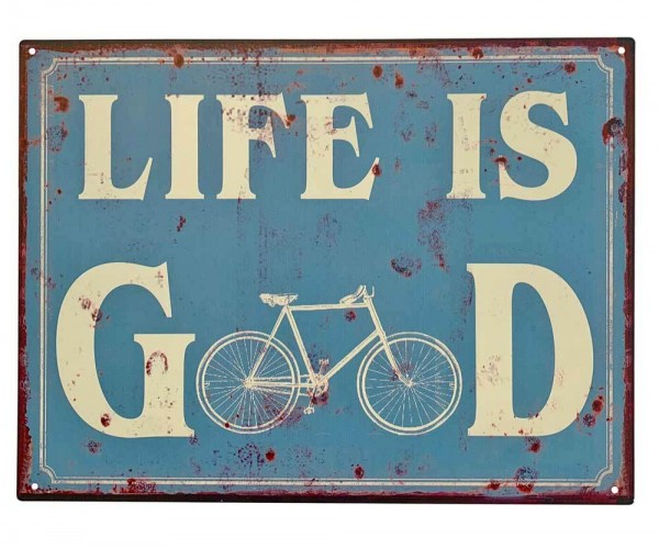 Blechschild - Life is Good - Fahrrad Nostalgie Retro Vintage-Deko 33x25 cm